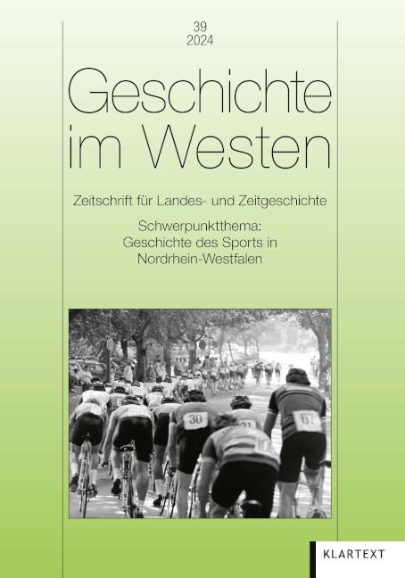 Cover: 9783837526974 | Geschichte im Westen 39/2024 | V. | Taschenbuch | Geschichte im Westen