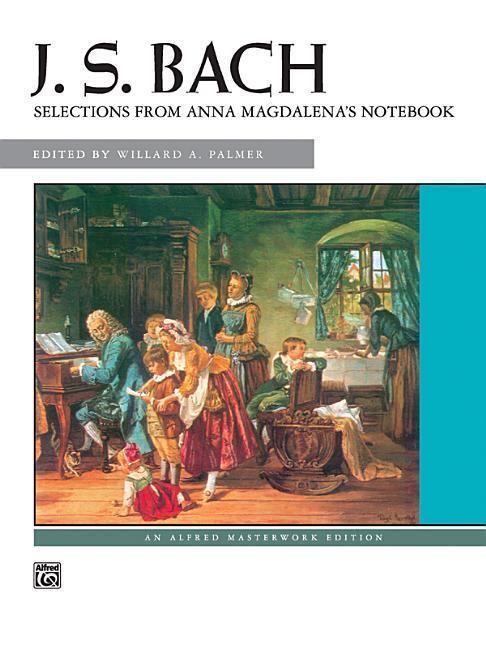 Cover: 9780882842622 | Bach -- Selections from Anna Magdalena's Notebook | Taschenbuch