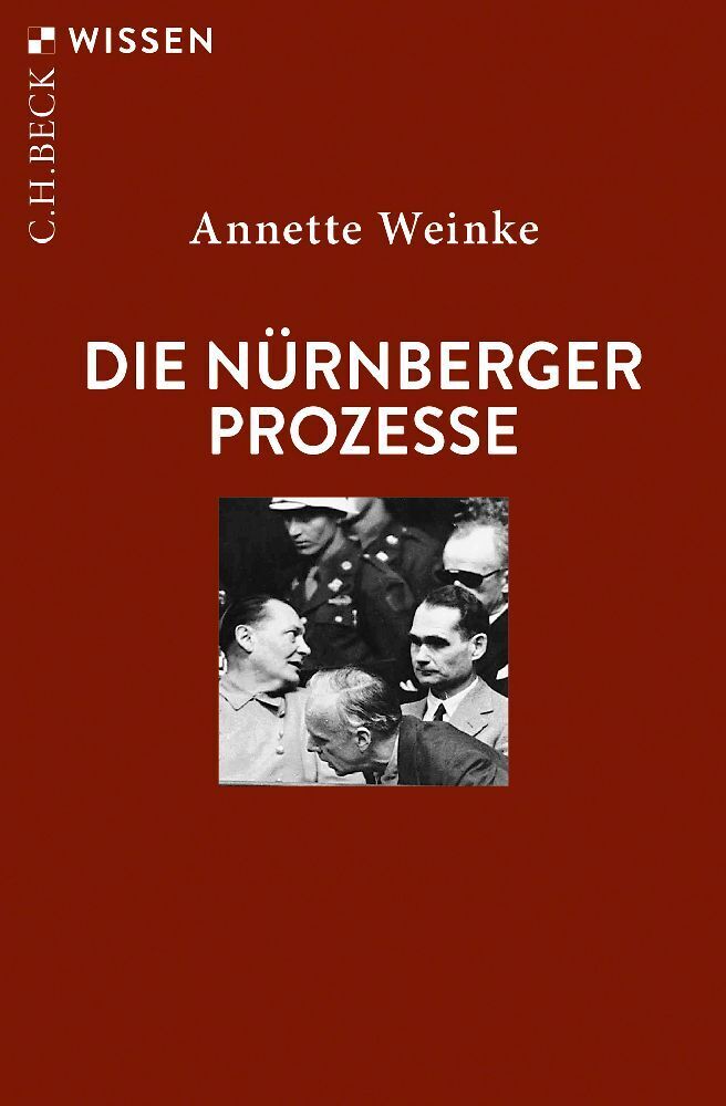 Cover: 9783406741098 | Die Nürnberger Prozesse | Annette Weinke | Taschenbuch | 128 S. | 2019