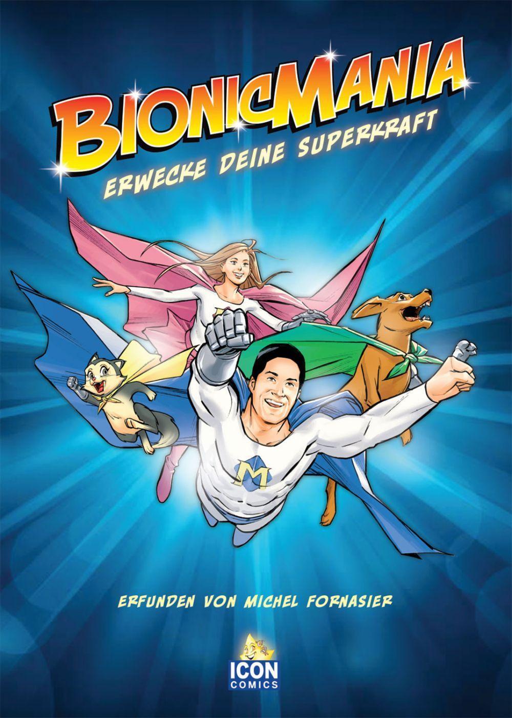 Cover: 9783906885179 | Bionicmania (deutsch) | Erwecke deine Superkraft | Michel Fornasier
