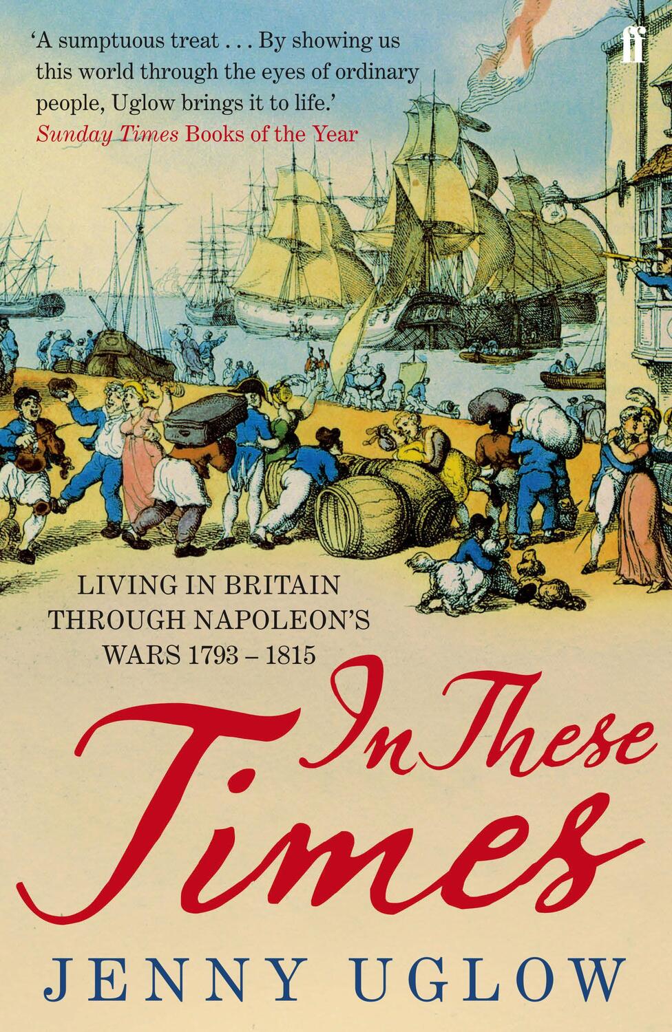 Cover: 9780571269532 | In These Times | Living in Britain through Napoleon's Wars, 1793-1815