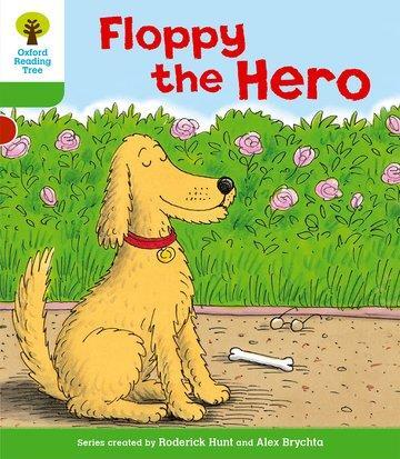 Cover: 9780198481485 | Oxford Reading Tree: Level 2: More Stories B: Floppy the Hero | Hunt