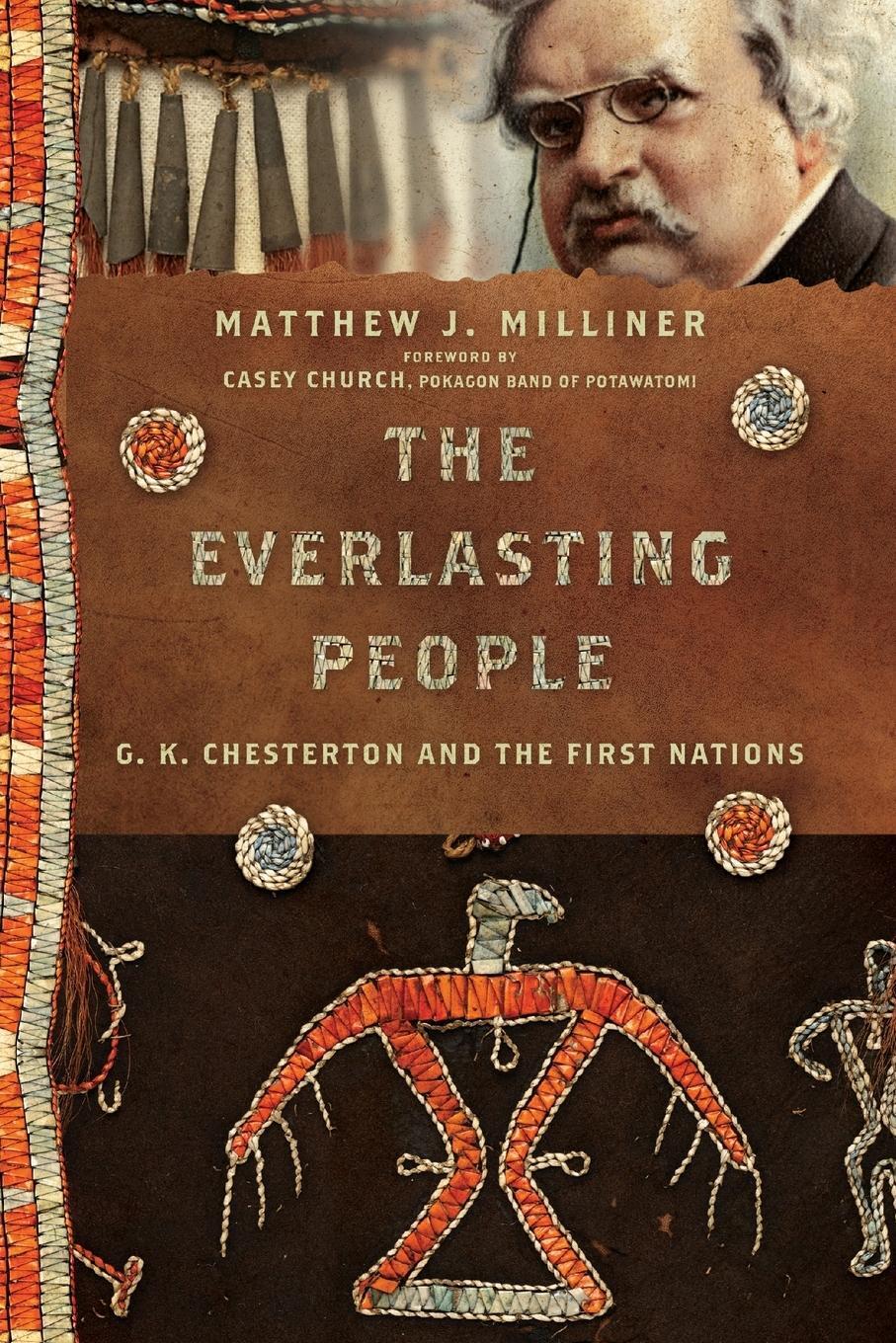 Cover: 9781514000328 | The Everlasting People | G. K. Chesterton and the First Nations | Buch