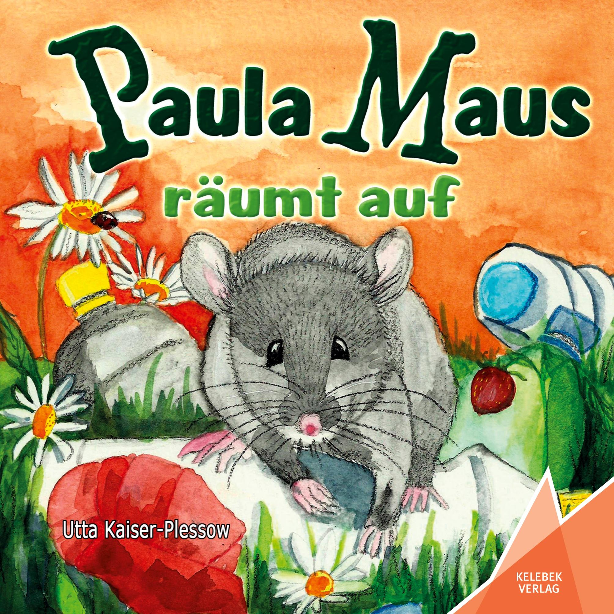 Cover: 9783947083404 | Paula Maus räumt auf | Utta Kaiser-Plessow | Taschenbuch | Paula Maus