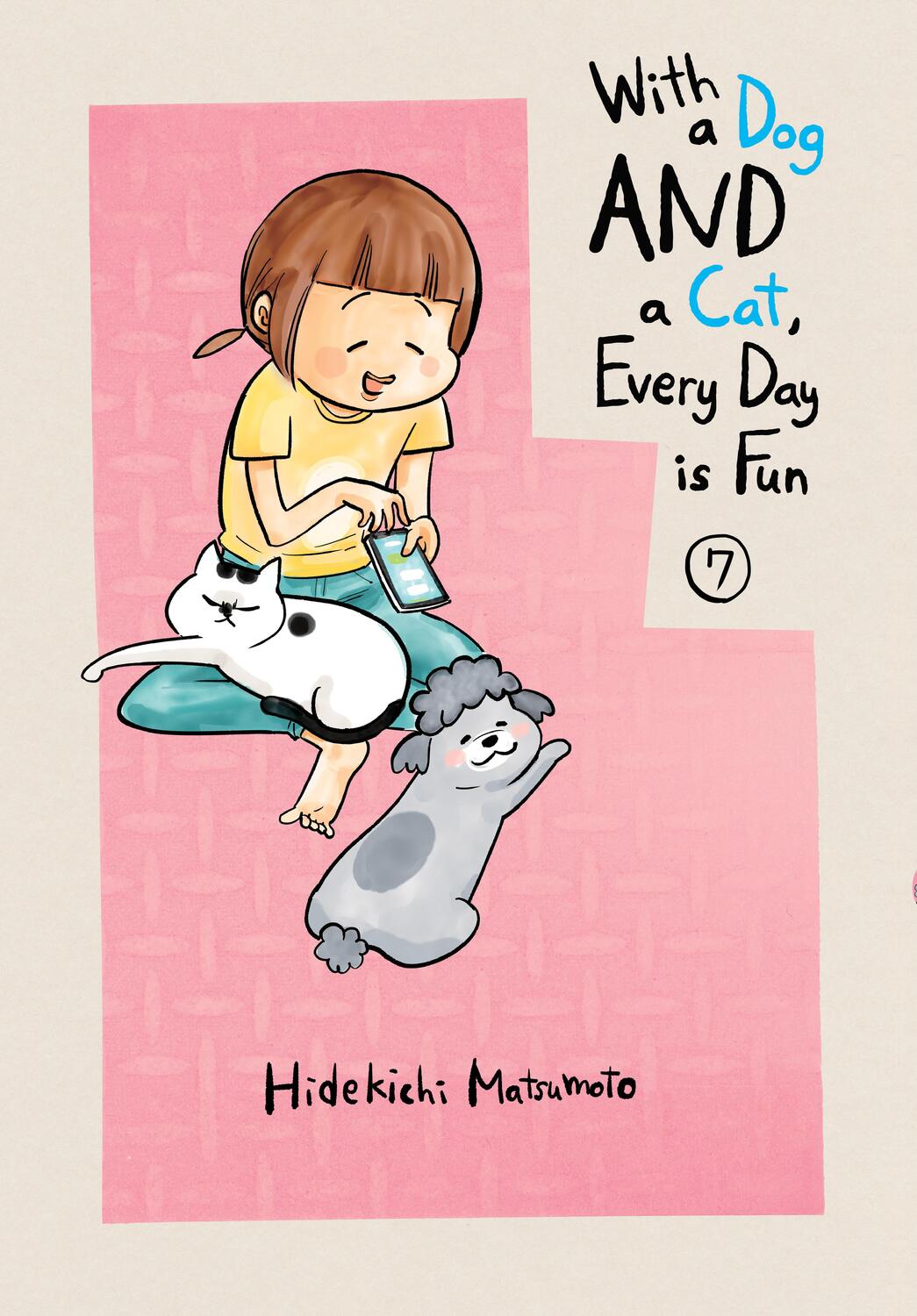 Cover: 9781647291013 | With a Dog AND a Cat, Every Day is Fun, Volume 7 | Hidekichi Matsumoto