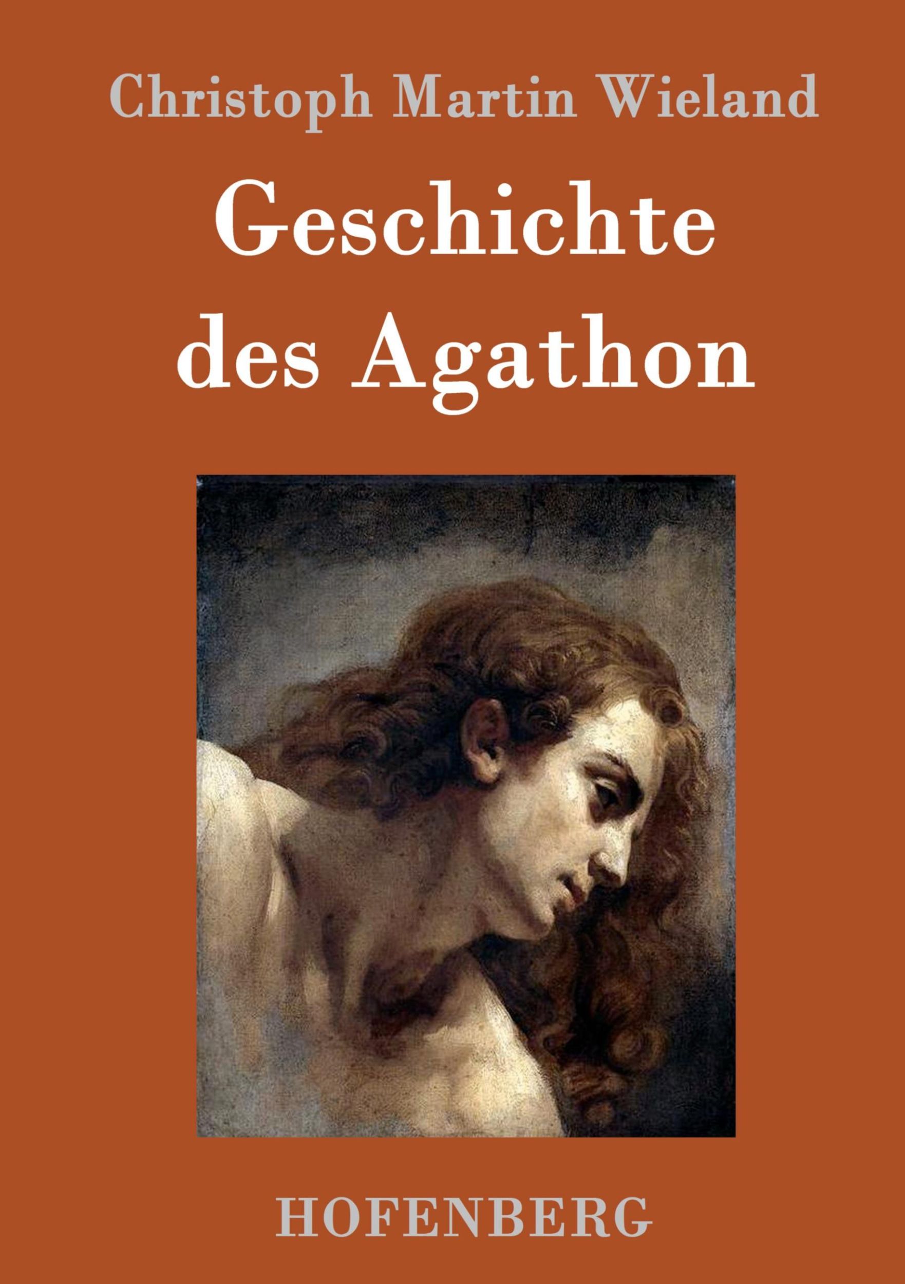 Cover: 9783861992073 | Geschichte des Agathon | Christoph Martin Wieland | Buch | 432 S.