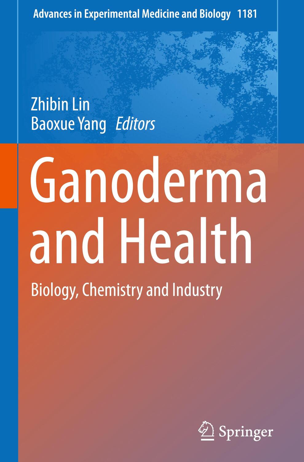 Cover: 9789811398667 | Ganoderma and Health | Biology, Chemistry and Industry | Yang (u. a.)