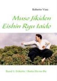 Cover: 9783837034103 | Muso Jikiden Eishin Ryu Iaido | Band 1: Etikette / Batto Ho no Bu