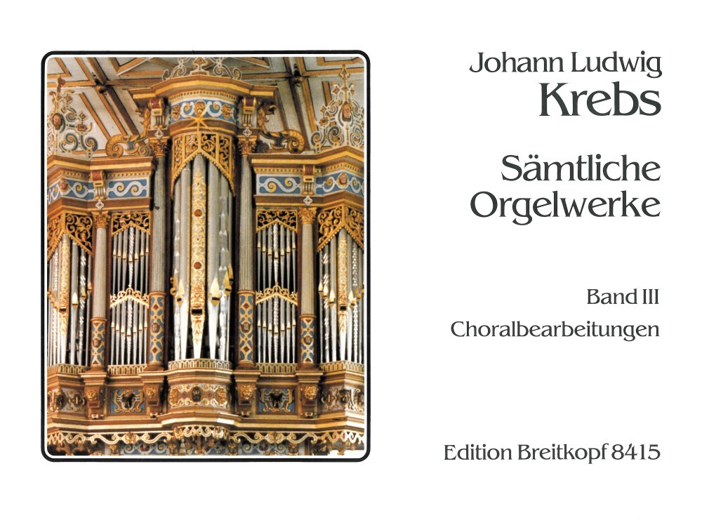 Cover: 9790004177211 | Orgelwerke 3 Choralbearbeitungen | 35 Choralbearbeitungen | Krebs