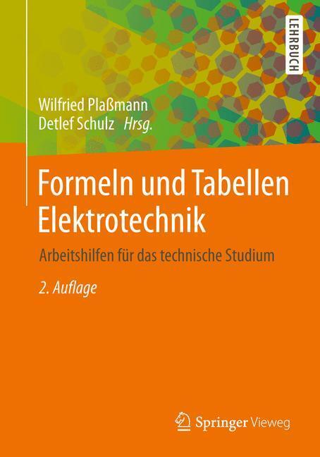 Cover: 9783834805256 | Formeln und Tabellen Elektrotechnik | Wilfried Plaßmann (u. a.) | Buch