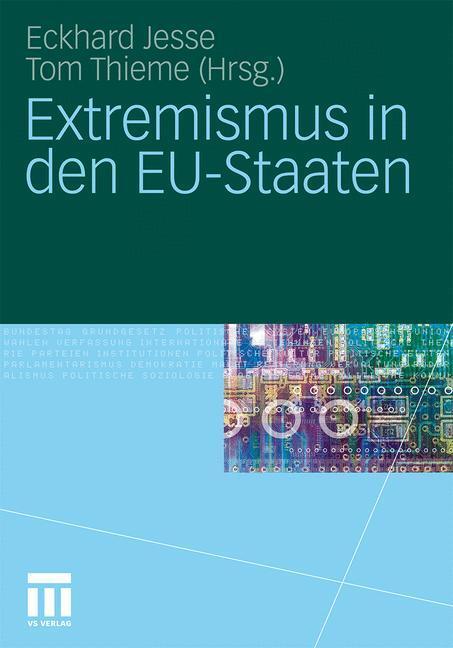 Cover: 9783531170657 | Extremismus in den EU-Staaten | Tom Thieme (u. a.) | Taschenbuch