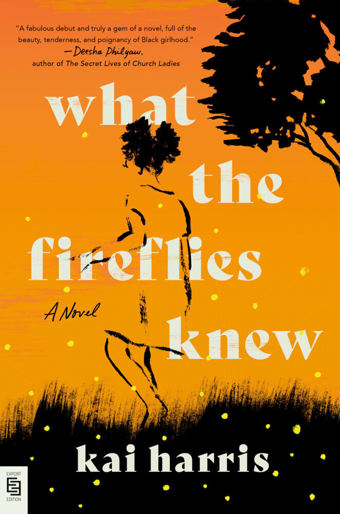 Cover: 9780593471678 | What the Fireflies Knew | A Novel | Kai Harris | Taschenbuch | 288 S.