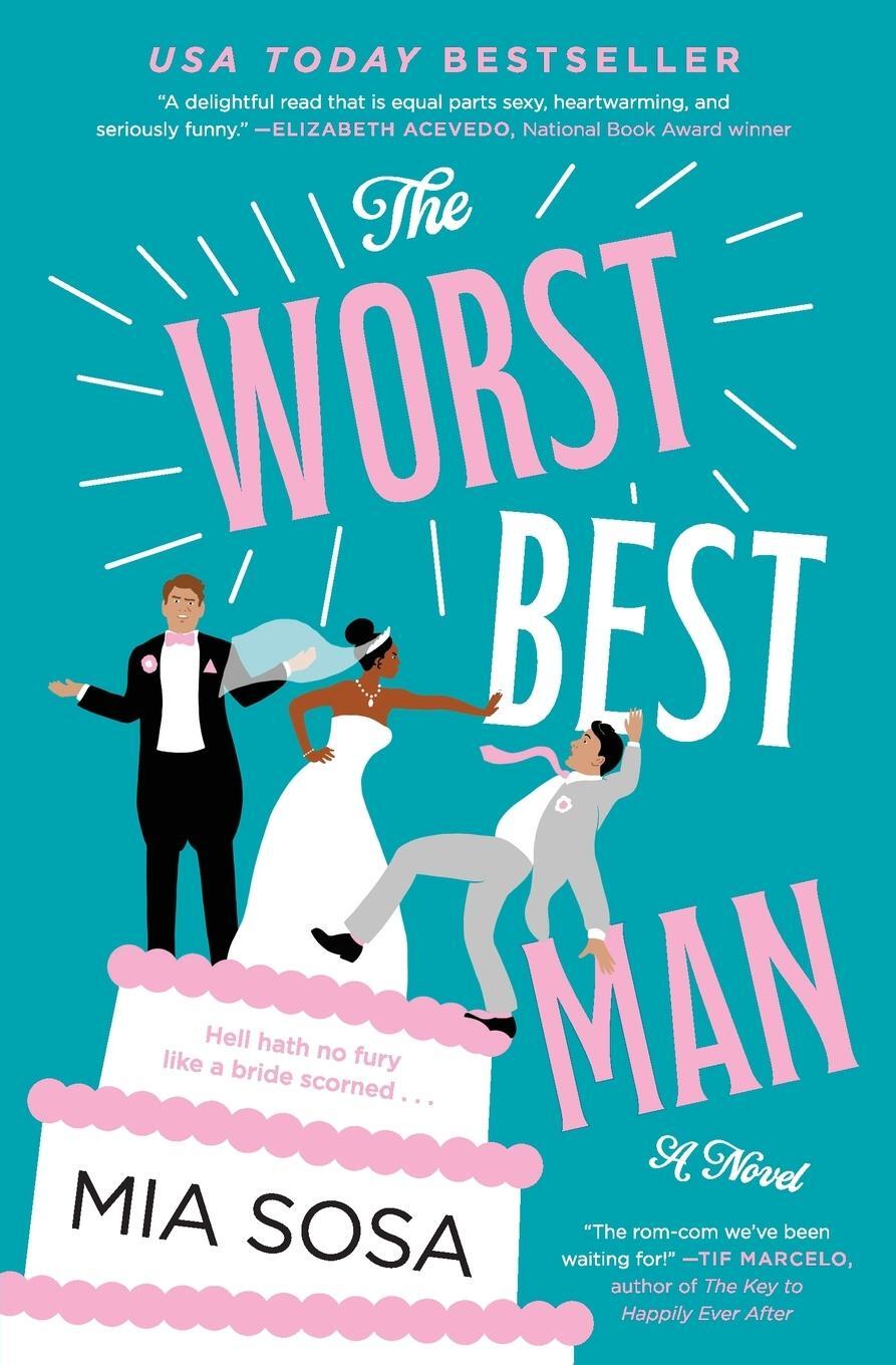 Cover: 9780062909879 | The Worst Best Man | A Novel | Mia Sosa | Taschenbuch | Trade PB