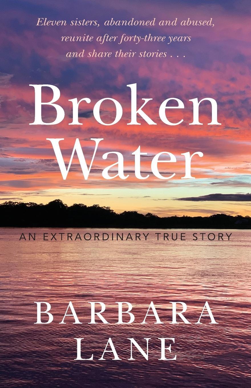 Cover: 9798218104078 | Broken Water | An Extraordinary True Story | Barbara Lane | Buch