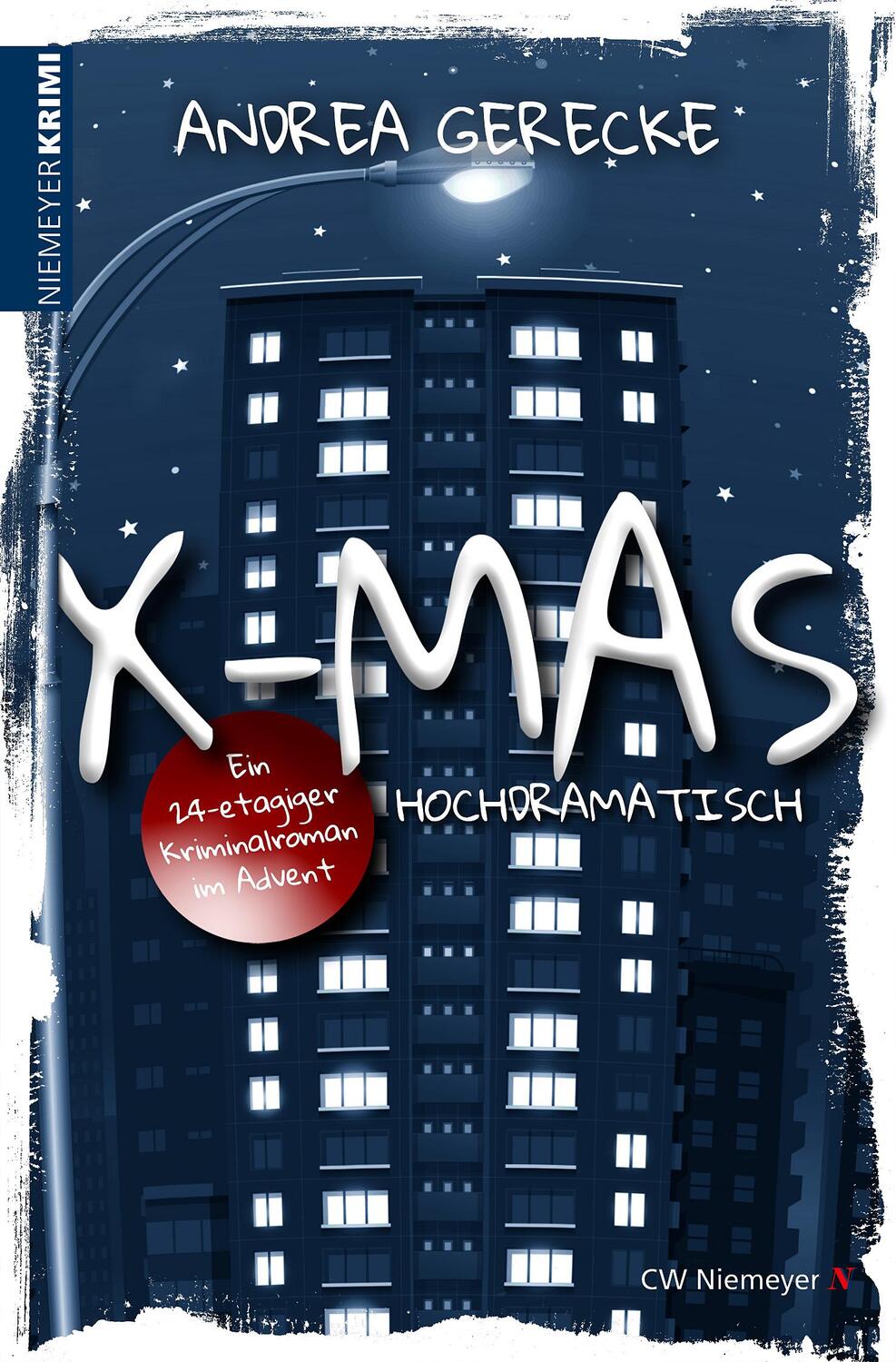 Cover: 9783827193940 | X-Mas: Hochdramatisch | Ein 24-etagiger Kriminalroman im Advent | Buch