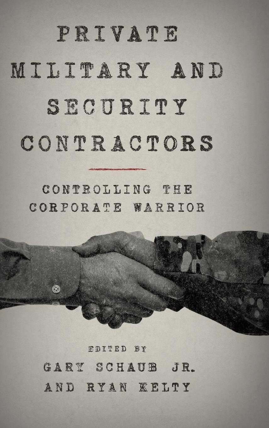 Cover: 9781442260214 | Private Military and Security Contractors | Jr. Gary Schaub (u. a.)