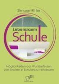 Cover: 9783836664332 | Lebensraum Schule | Simone Ritter | Taschenbuch | Diplomica