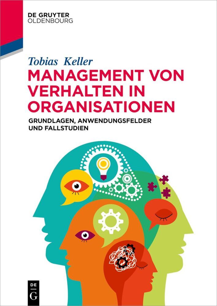 Cover: 9783110738759 | Management von Verhalten in Organisationen | Tobias Keller | Buch