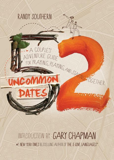 Cover: 9780802411747 | 52 Uncommon Dates | Randy E Southern | Taschenbuch | Englisch | 2014