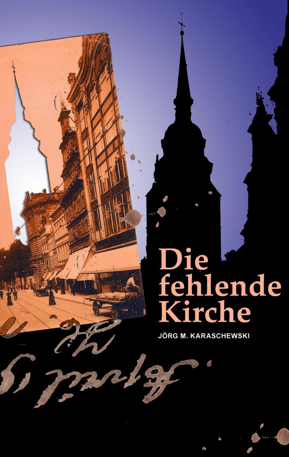 Cover: 9783754343777 | Die fehlende Kirche | Jörg M. Karaschewski | Taschenbuch
