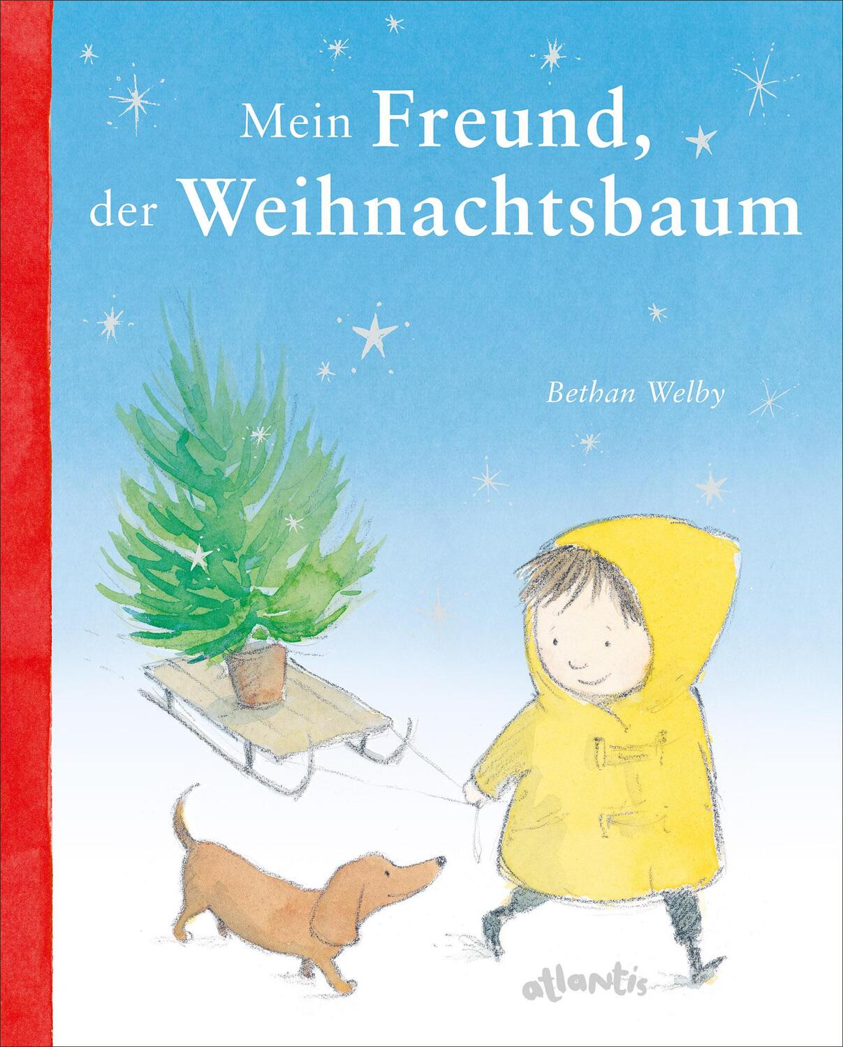 Cover: 9783715207995 | Mein Freund, der Weihnachtsbaum | Bethan Welby | Buch | 32 S. | 2021