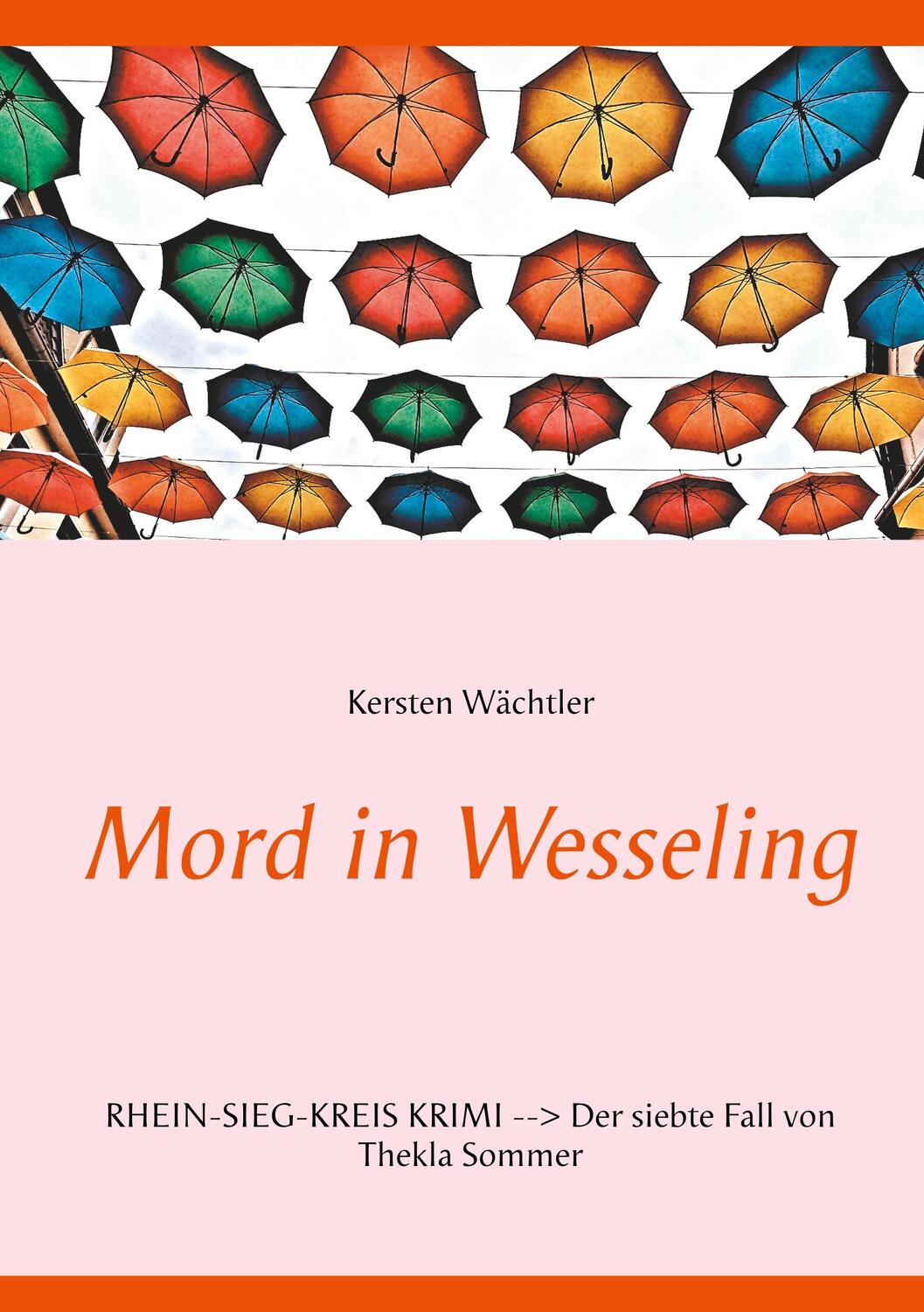 Cover: 9783751902038 | Mord in Wesseling | Kersten Wächtler | Taschenbuch | 130 S. | Deutsch