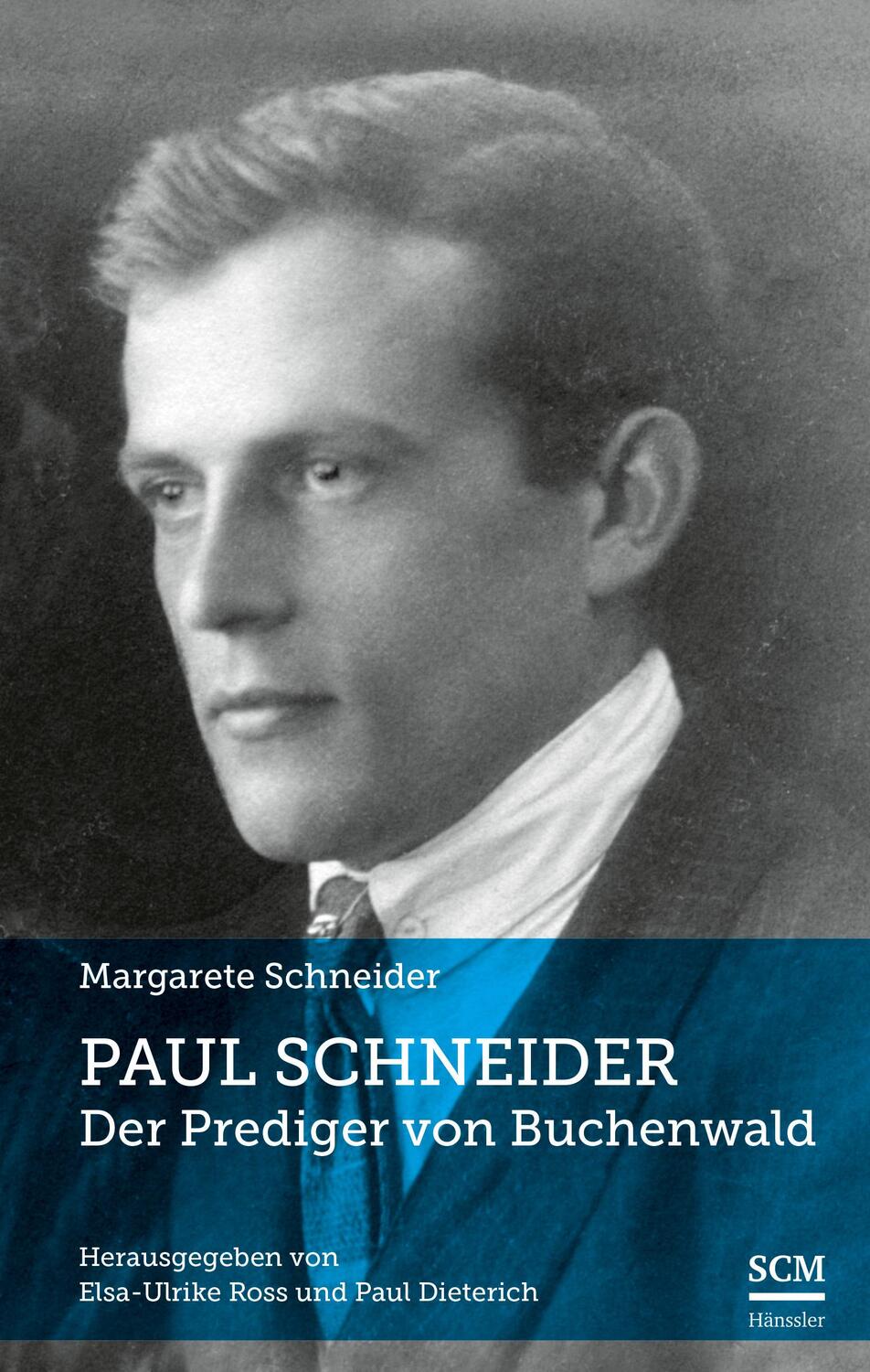 Cover: 9783775161251 | Paul Schneider - Der Prediger von Buchenwald | Margarete Schneider