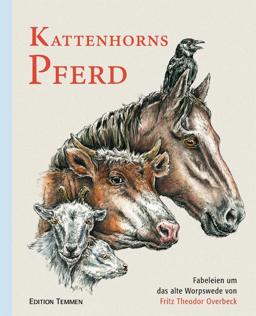 Cover: 9783837870183 | Kattenhorns Pferd | Fabeleien um das alte Worpswede | Overbeck | Buch