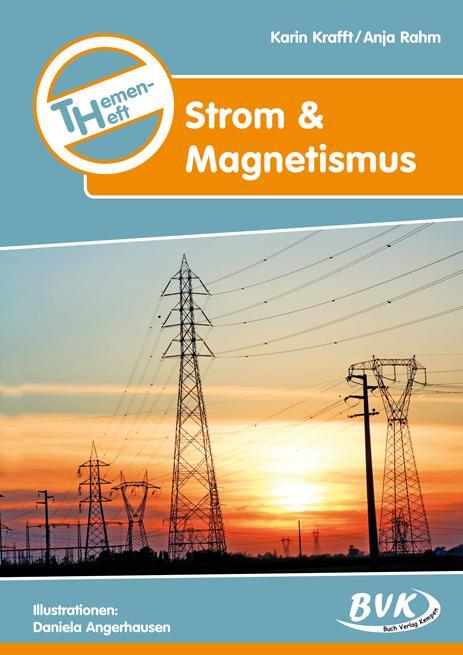 Cover: 9783938458303 | Themenheft "Strom & Magnetismus" | Karin Krafft (u. a.) | Broschüre