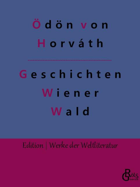 Cover: 9783966376587 | Geschichten aus dem Wiener Wald | Ödön Von Horváth | Taschenbuch