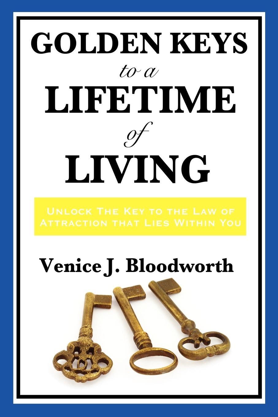 Cover: 9781604598124 | Golden Keys to a Lifetime of Living | Venice J. Bloodworth | Buch