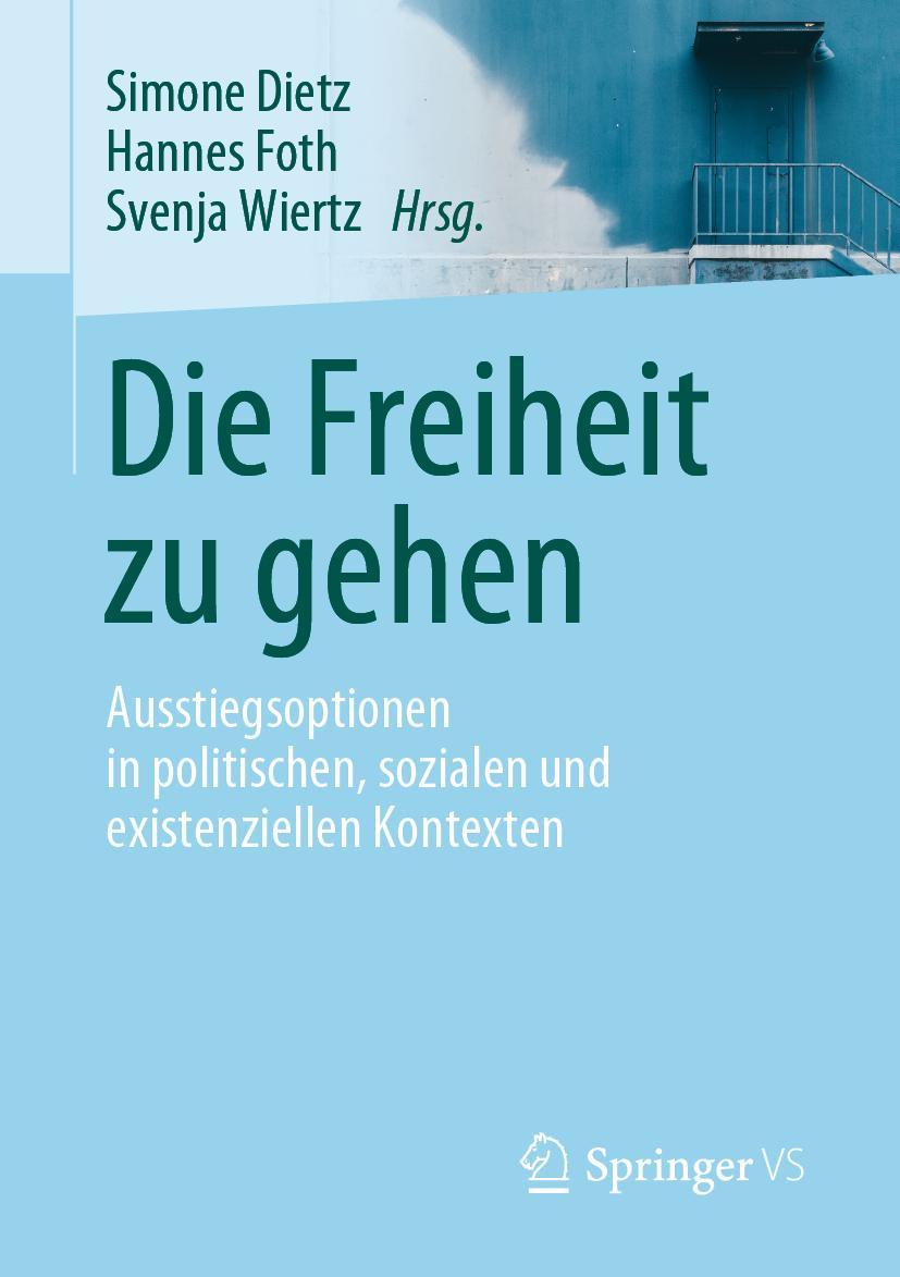 Cover: 9783658266677 | Die Freiheit zu gehen | Simone Dietz (u. a.) | Taschenbuch | viii