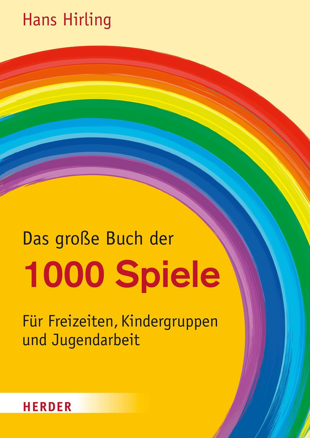 Cover: 9783451719998 | Das große Buch der 1000 Spiele | Hans Hirling | Taschenbuch | 208 S.
