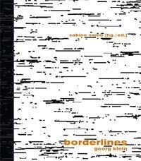Cover: 9783868285208 | Georg Klein | Borderlines.Auf der Grenze, Dt/engl | Fricke | Buch