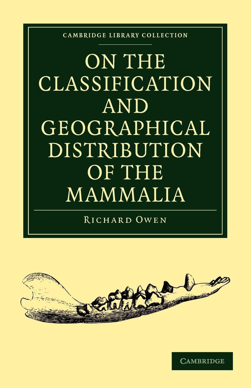 Cover: 9781108001984 | On the Classification and Geographical Distribution of the Mammalia