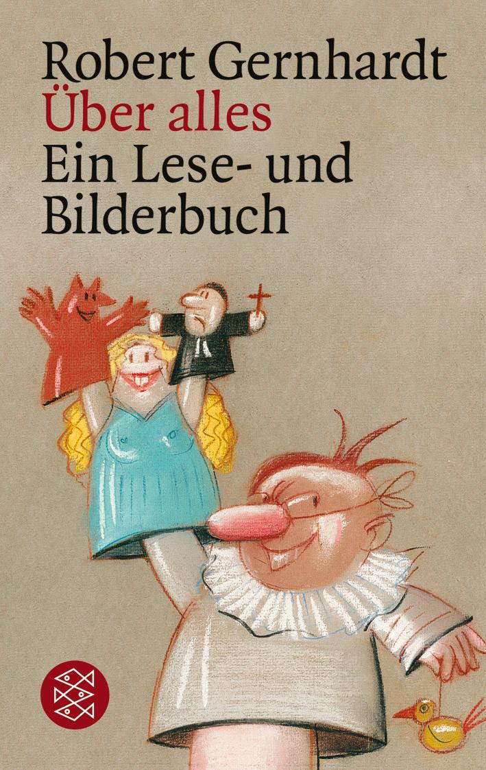 Cover: 9783596129850 | Über alles | Ein Lese- und Bilderbuch | Robert Gernhardt | Taschenbuch