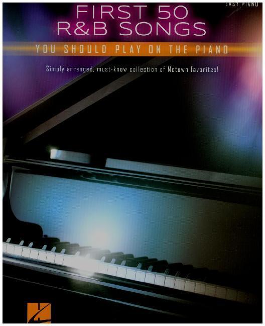 Cover: 888680643669 | First 50 R&amp;B Songs You Should Play on Piano | Easy Piano Songbook