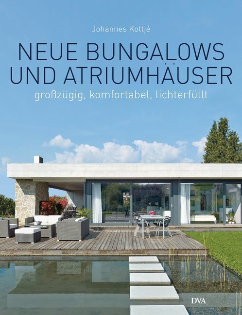 Cover: 9783421039071 | Neue Bungalows und Atriumhäuser | Großzügig, komfortabel, lichterfüllt
