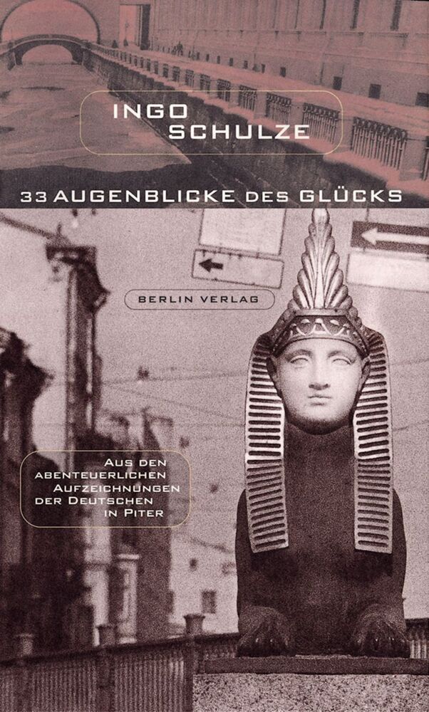 Cover: 9783827000507 | 33 Augenblicke des Glücks | Ingo Schulze | Buch | Berlin Verlag