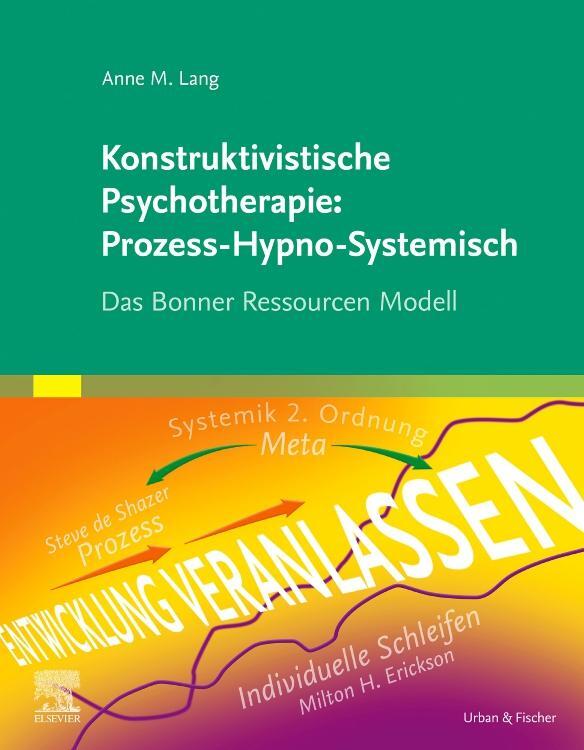 Cover: 9783437219115 | Konstruktivistische Psychotherapie: Prozess-Hypno-Systemisch | Lang