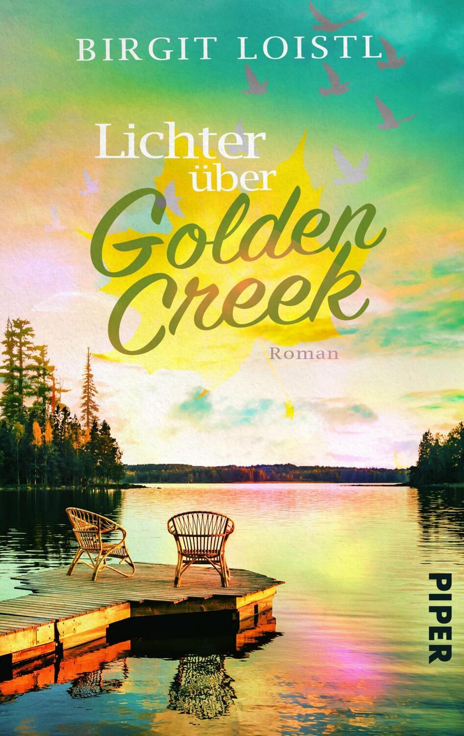Cover: 9783492506229 | Lichter über Golden Creek | Birgit Loistl | Taschenbuch | Maple Leaf