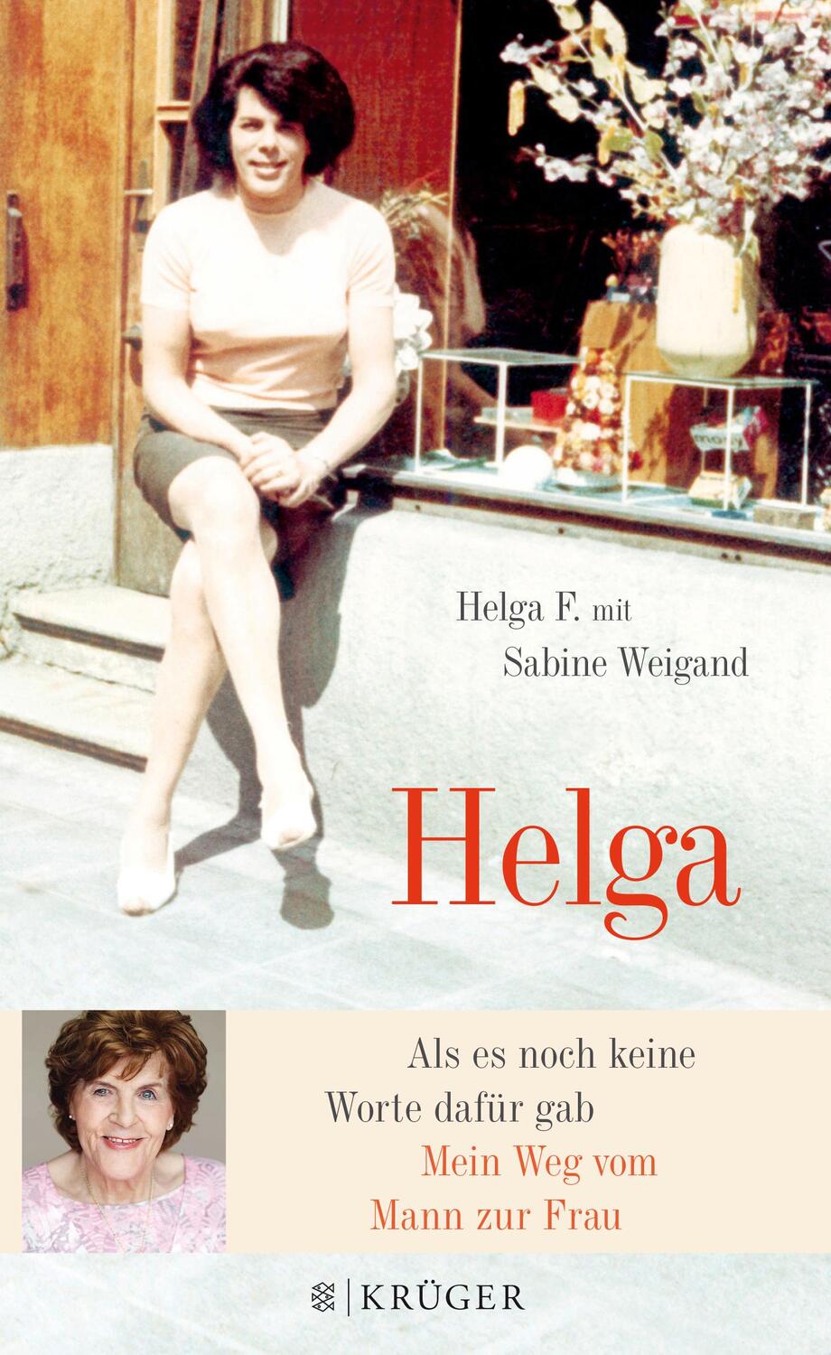 Cover: 9783810525253 | Helga | Als es noch keine Worte dafür gab - Mein Weg vom Mann zur Frau