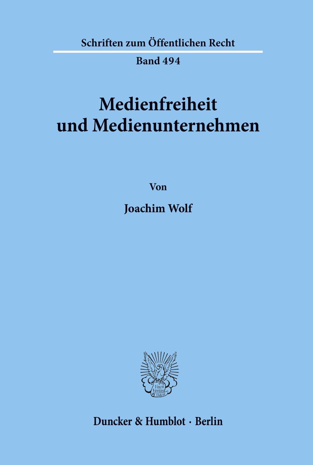 Cover: 9783428058877 | Medienfreiheit und Medienunternehmen. | Joachim Wolf | Taschenbuch