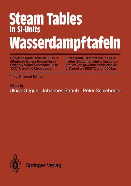Cover: 9783540518884 | Steam Tables in SI-Units / Wasserdampftafeln | Ulrich Grigull (u. a.)
