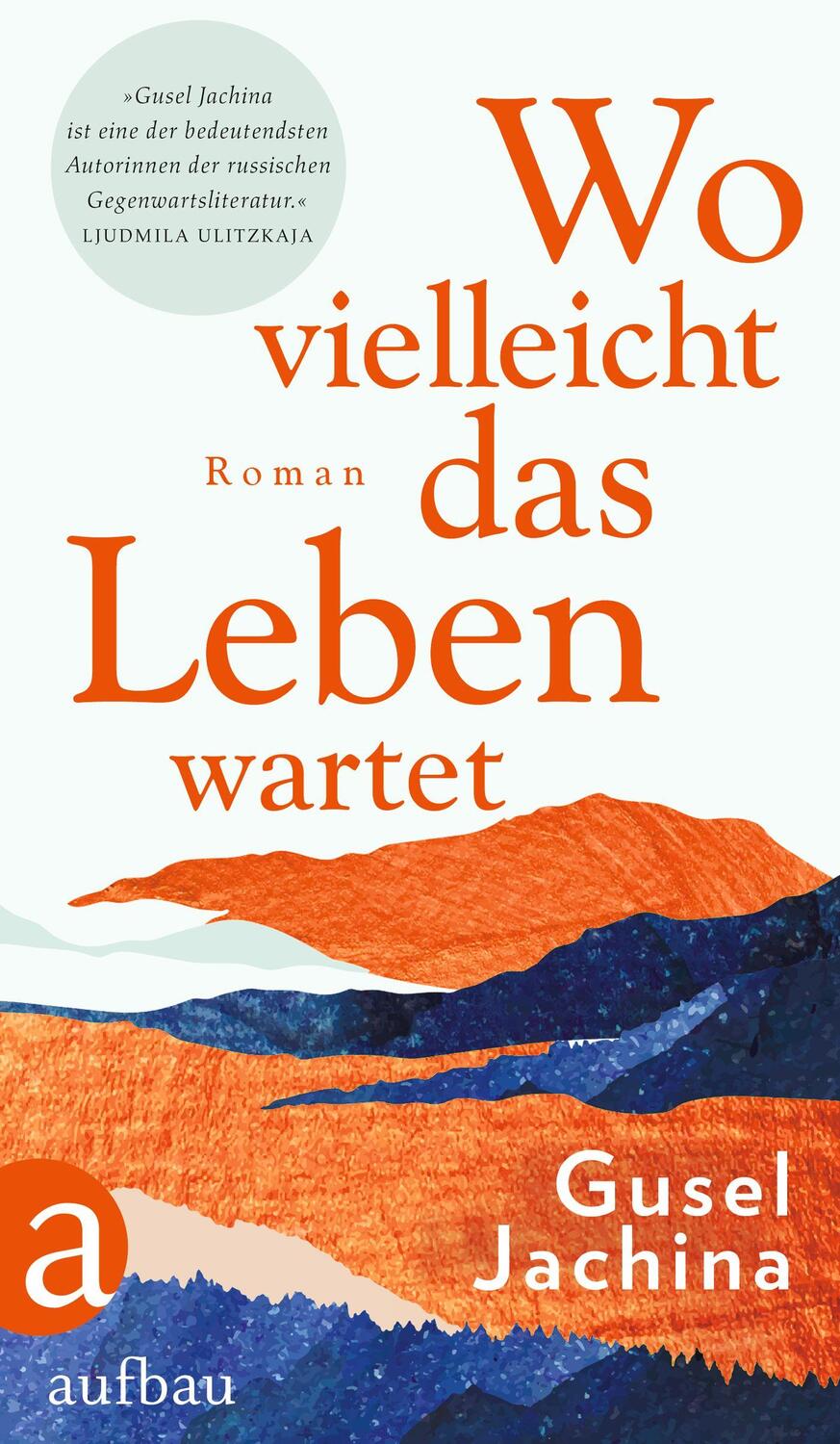 Cover: 9783351038984 | Wo vielleicht das Leben wartet | Roman | Gusel Jachina | Buch | 591 S.