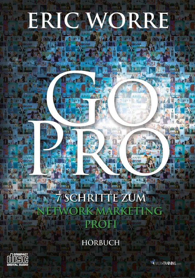 Cover: 9783902114907 | Go Pro - Hörbuch | 7 Schritte zum Network Marketing Profi | Eric Worre
