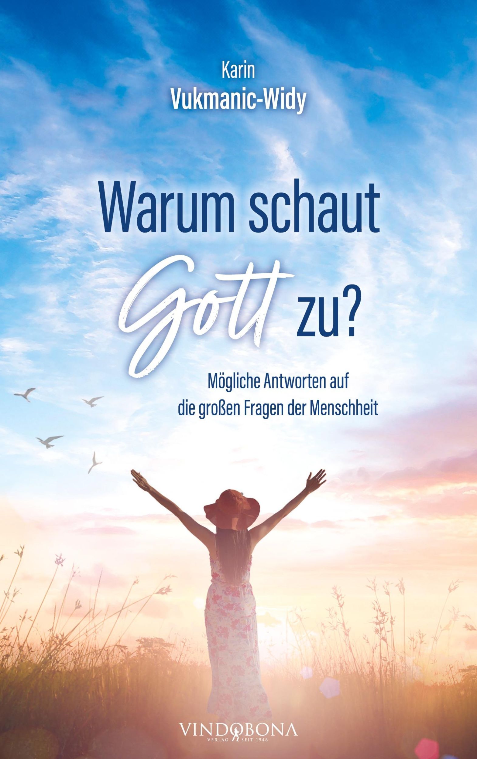 Cover: 9783903574472 | Warum schaut Gott zu? | Karin Vukmanic-Widy | Taschenbuch | Deutsch