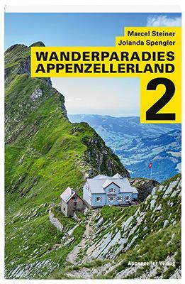 Cover: 9783858828088 | Wanderparadies Appenzellerland 2 | Marcel Steiner (u. a.) | Buch