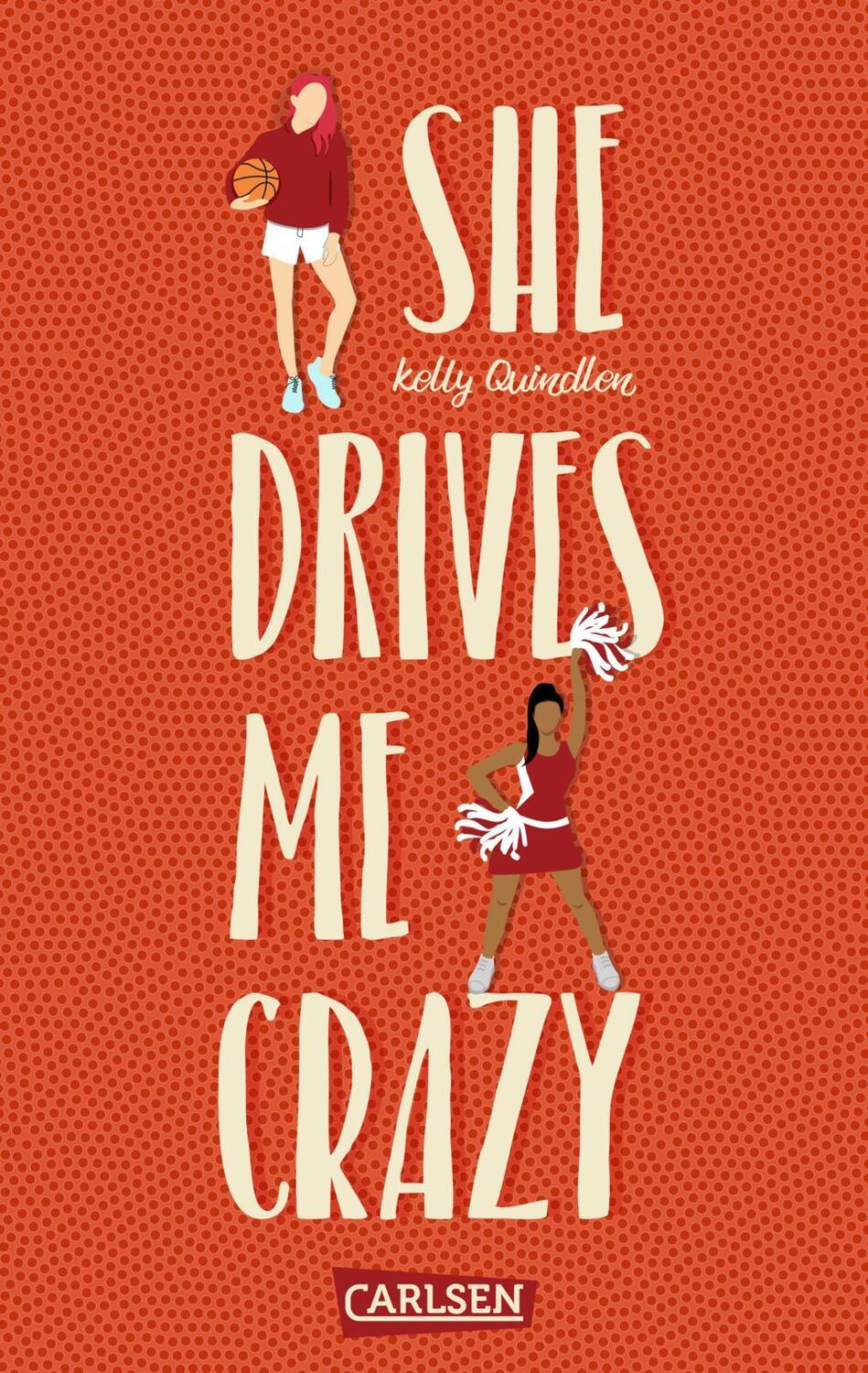 Cover: 9783551584946 | She Drives Me Crazy | Kelly Quindlen | Taschenbuch | 288 S. | Deutsch