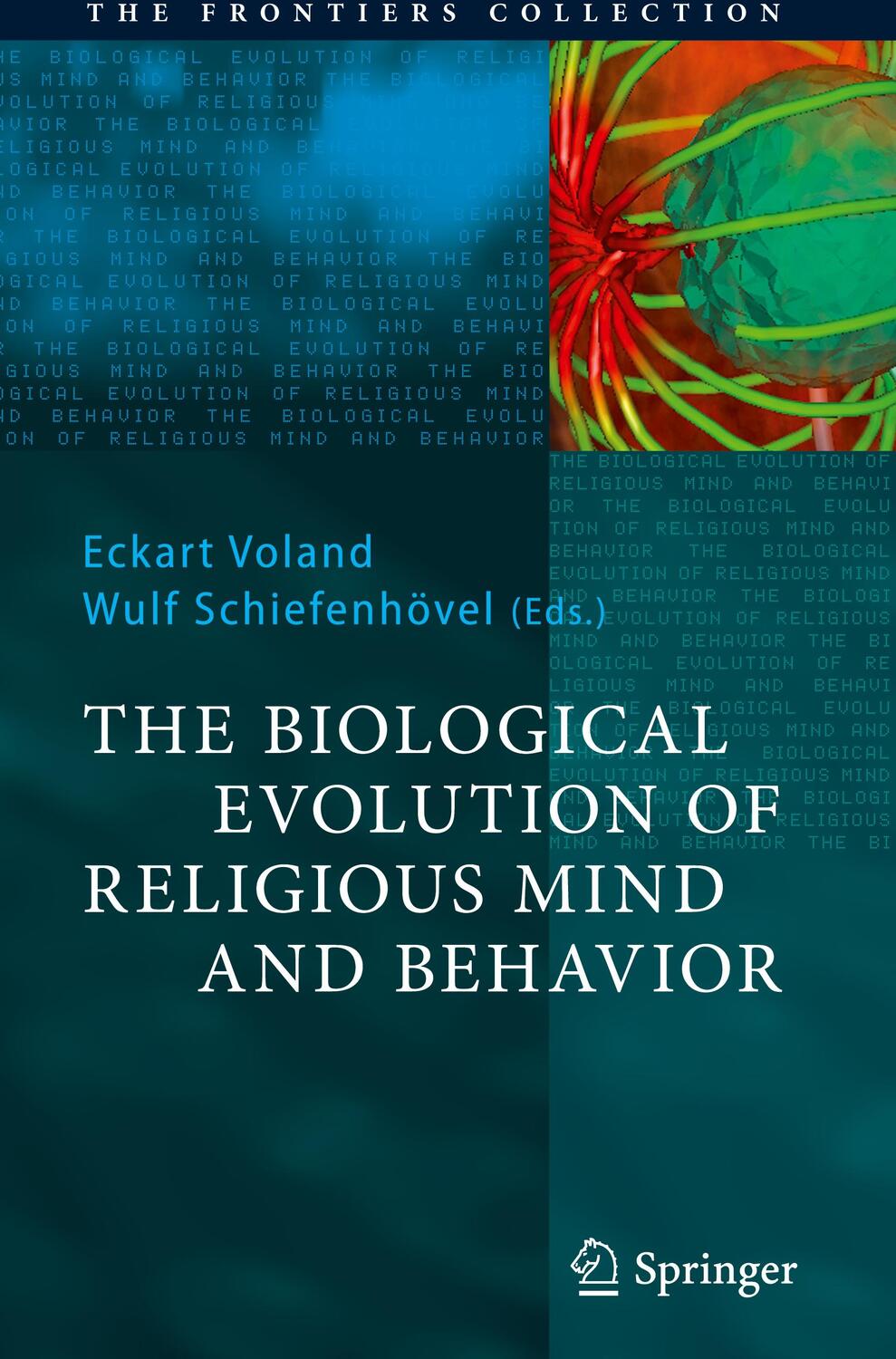Cover: 9783642001277 | The Biological Evolution of Religious Mind and Behavior | Buch | X